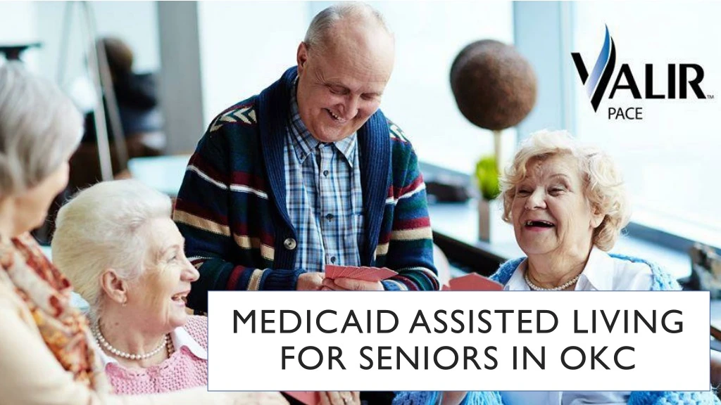 medicaid assisted living for seniors in okc