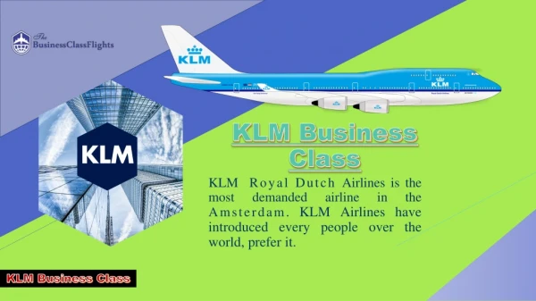 Book KLM Business Class Flights at affordable Price – Call Now!!