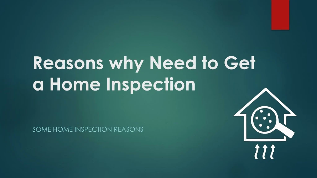 reasons why need to get a home inspection