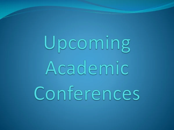 upcoming academic conferences