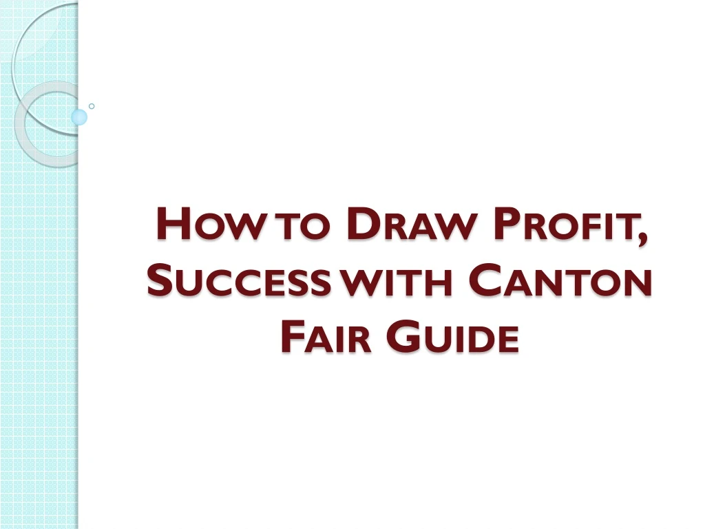 how to draw profit success with canton fair guide