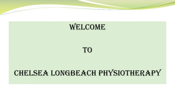 welcome to chelsea longbeach physiotherapy