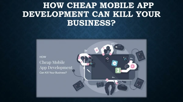 how cheap mobile app development can kill your business