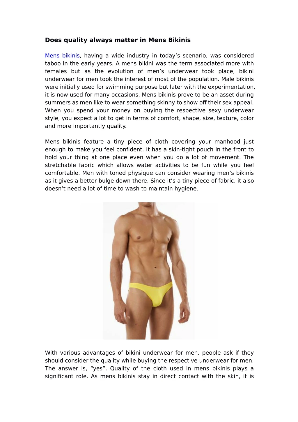 does quality always matter in mens bikinis