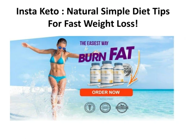 Are Insta Keto Weight Loss Diet Good For You?