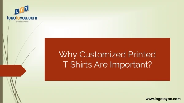 Why Customized Printed T-Shirts Are Important?