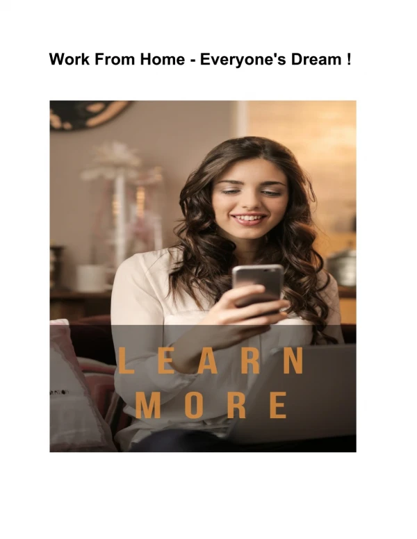 Work From Home - Everyone's Dream !