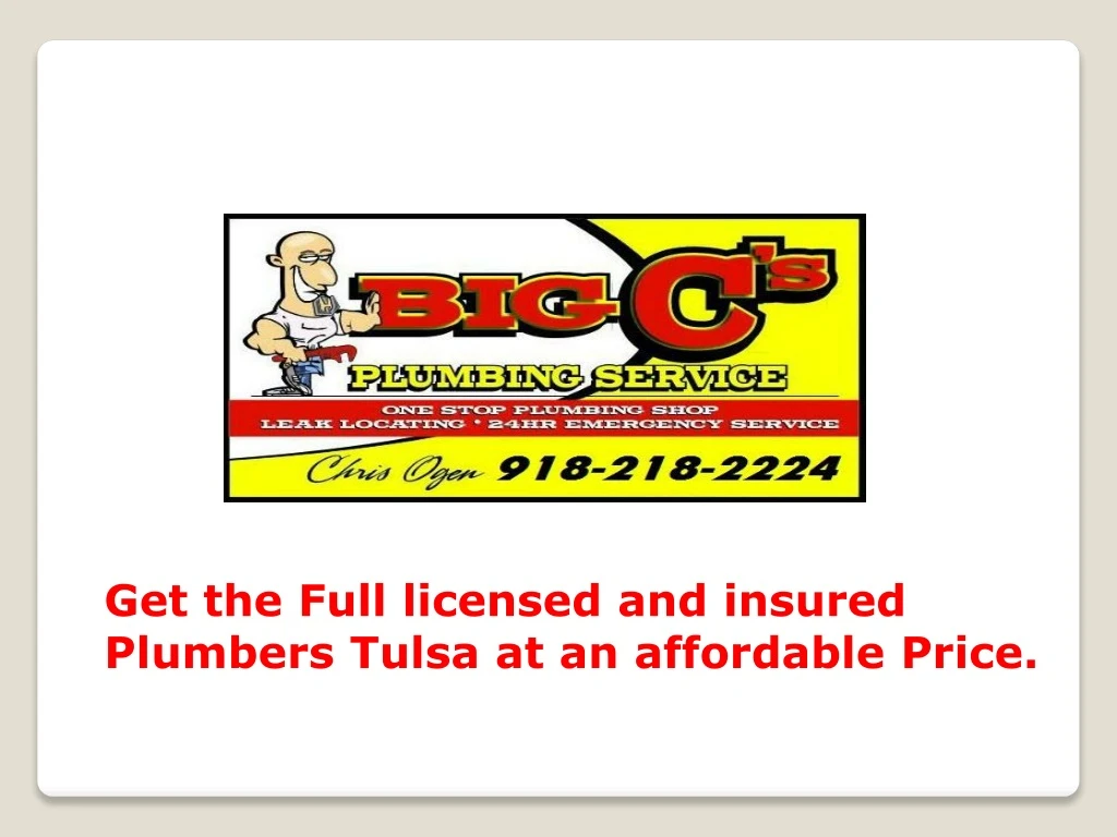 get the full licensed and insured plumbers tulsa