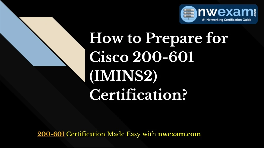 how to prepare for cisco 200 601 imins2