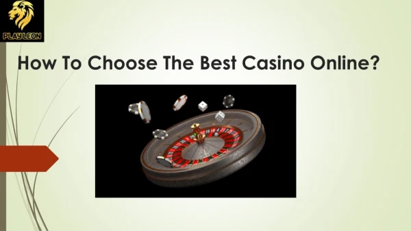 How To Choose The Best Casino Online?