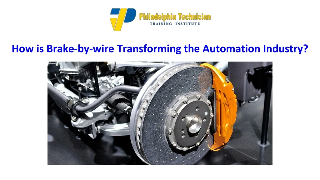 how is brake by wire transforming the automation