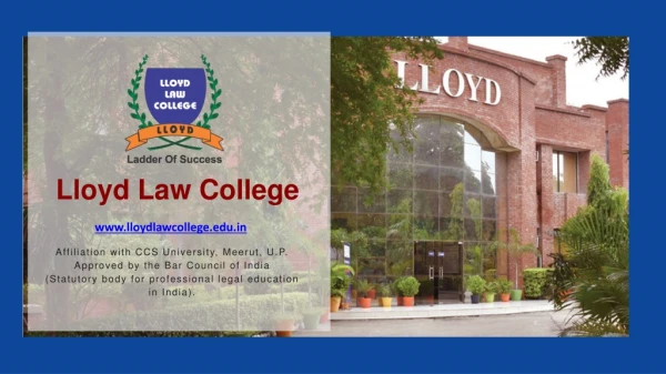 Lloyd Law College - BA LLB , LLB , Law Entrance Exam