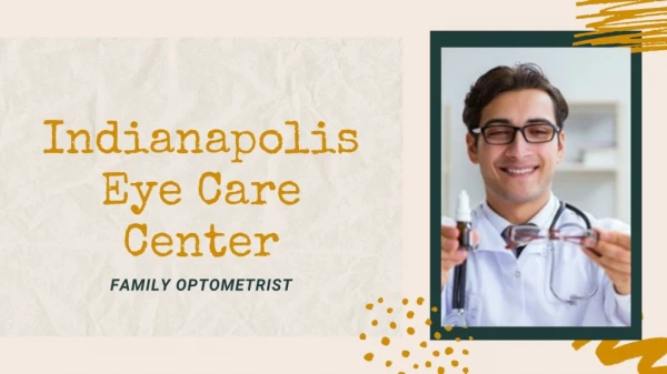 Indianapolis Eye Care Center | Family Optometrist