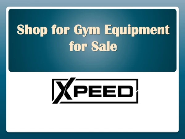 Shop for Gym Equipment for Sale - www.xpeed.com.au