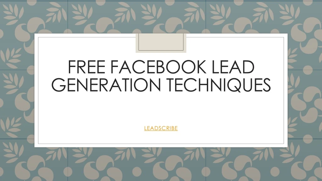 free facebook lead generation techniques