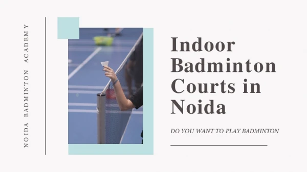 Indoor Badminton Courts in Noida