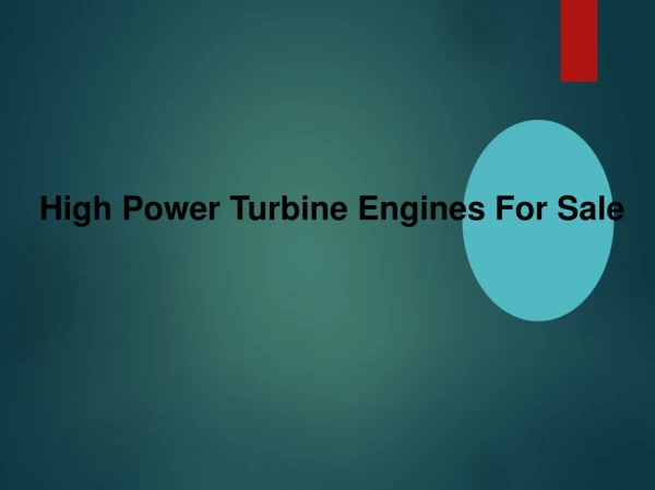 Buy The Top Quality Of Turbine Engines For Sale