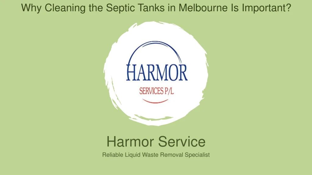 why cleaning the septic tanks in melbourne