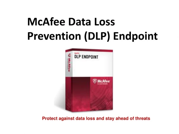 mcafee.com/activate -Extend your data security with McAfee DLP Endpoint