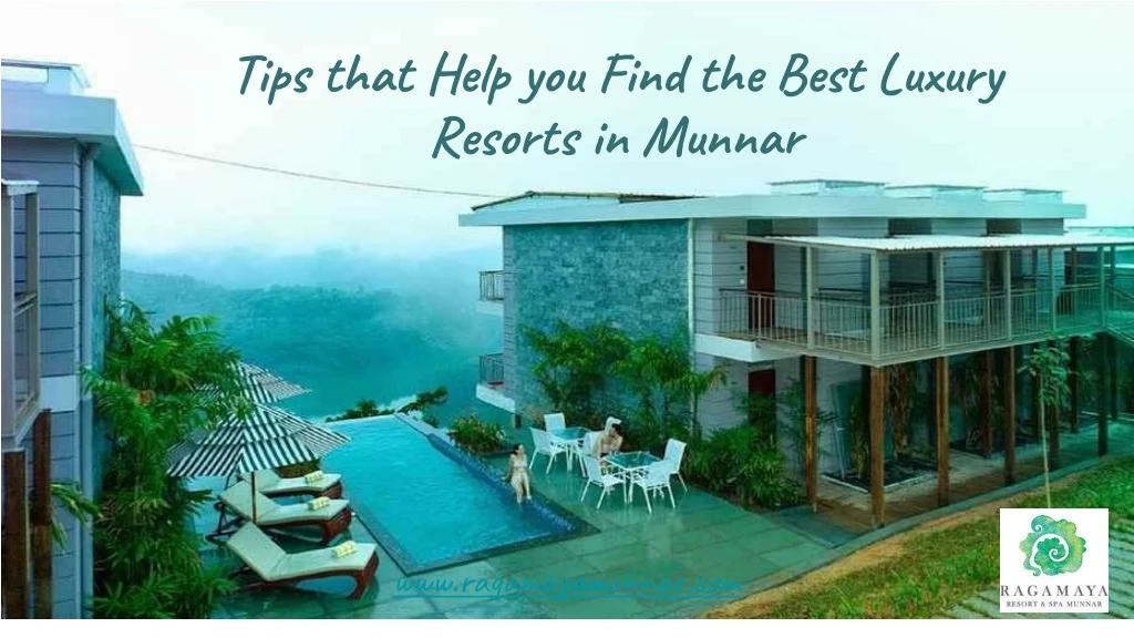 tips that help you find the best luxury resorts