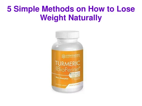 5 simple methods on how to lose weight naturally