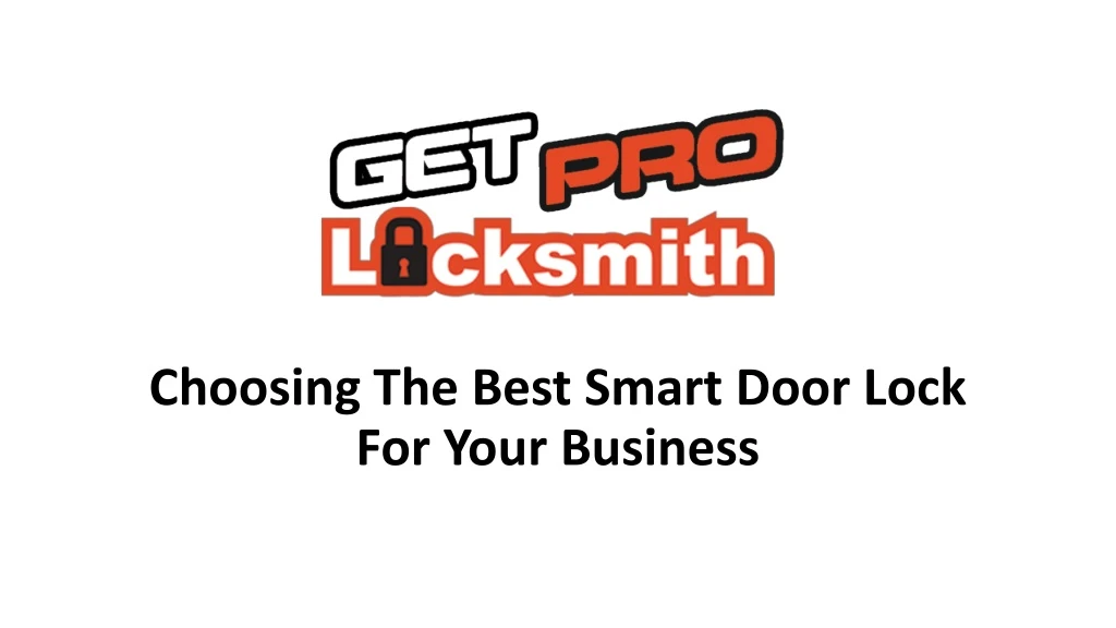 choosing the best smart door lock for your business