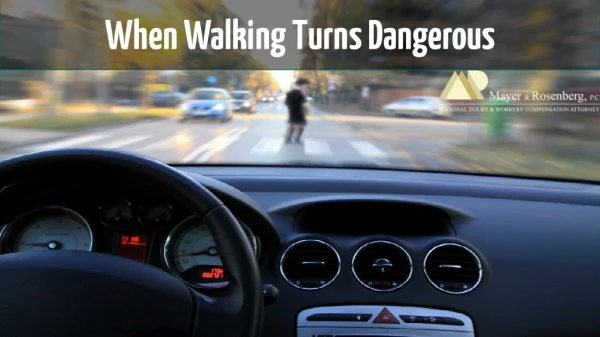 When Walking Turns Dangerous