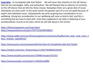 Insta Keto - Its Completely Safe And Tested - slide 1