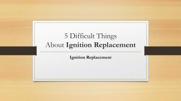 Ignition Switch Repair