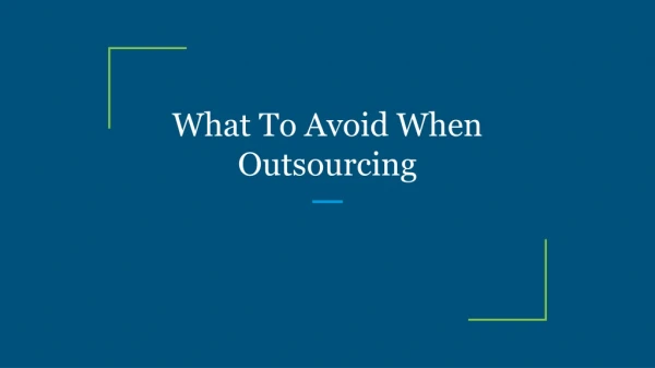 what to avoid when outsourcing