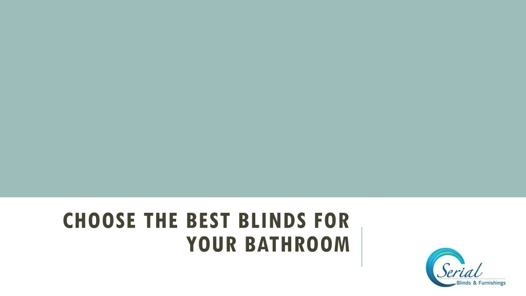 choose the best blinds for your bathroom