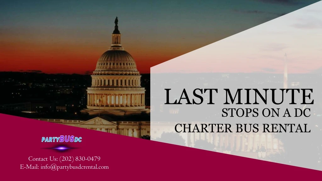 last minute stops on a dc charter bus rental