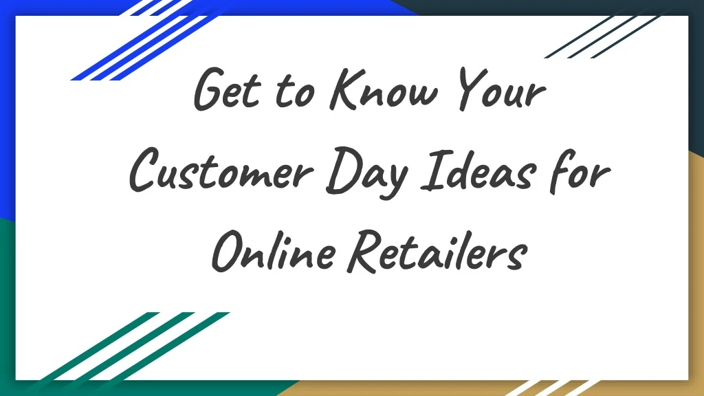 get to know your customer day ideas for online retailers