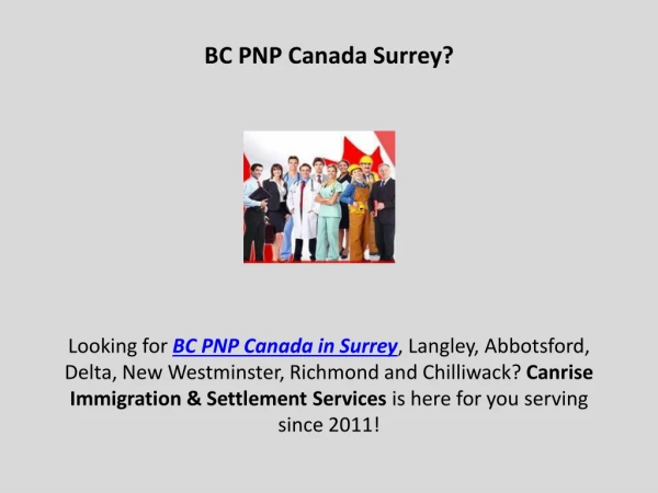 Searching for BC PNP Canada in Surrey?