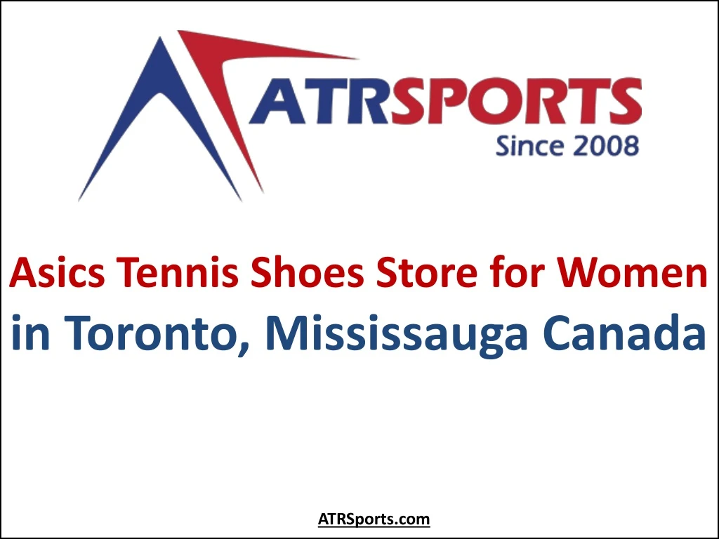 asics tennis shoes store for women in toronto