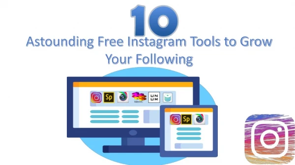 10 free Instagram tools to help you grow your following
