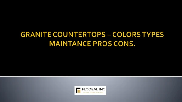 granite countertops colors types maintance pros cons