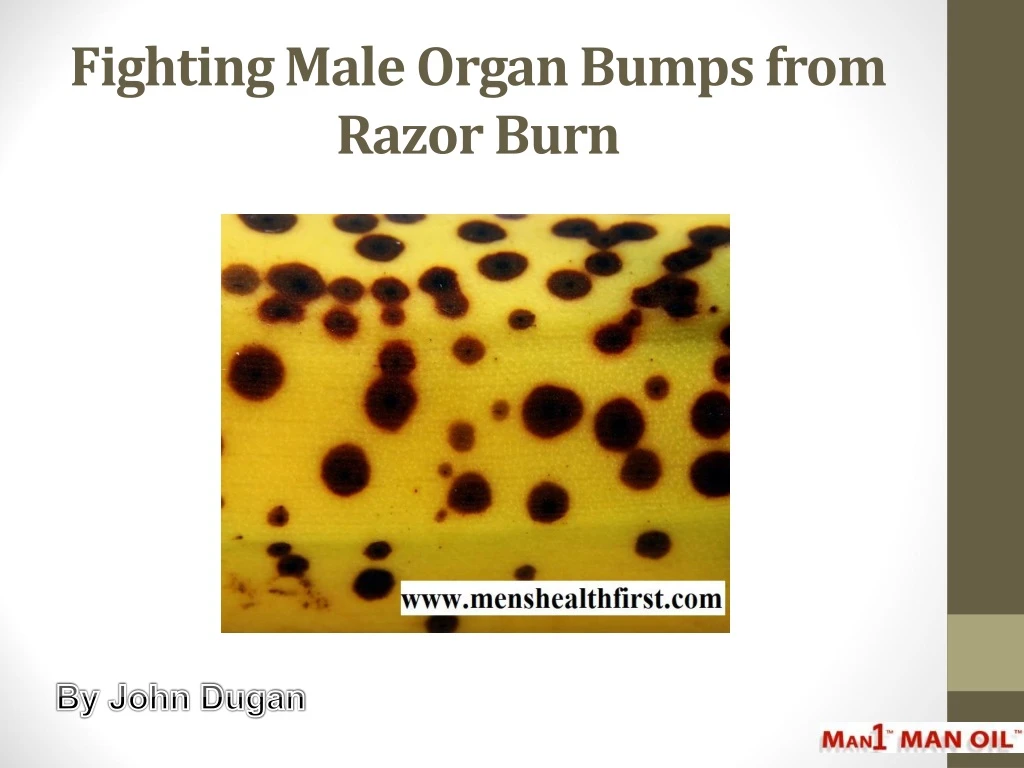 fighting male organ bumps from razor burn
