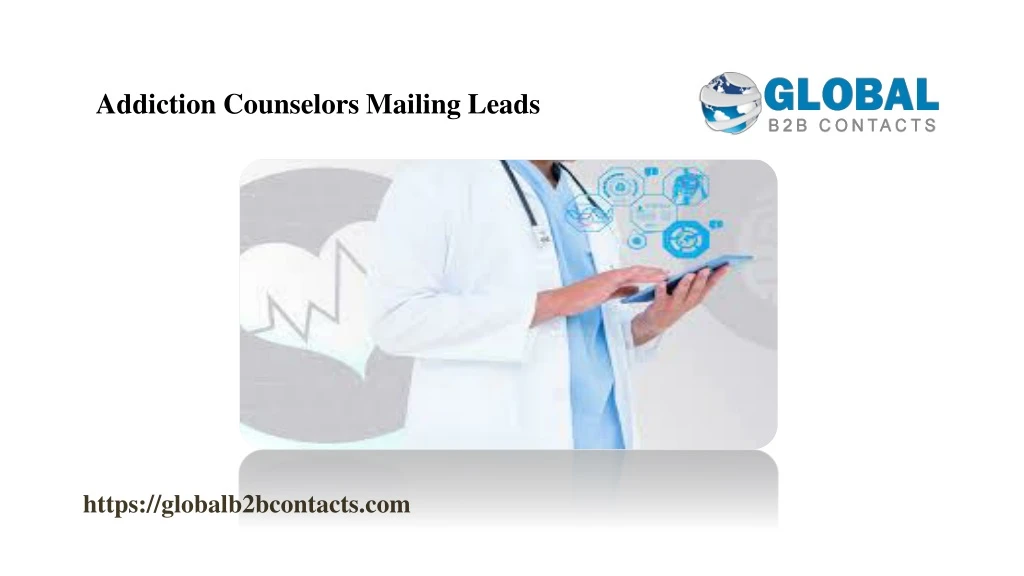 addiction counselors mailing leads