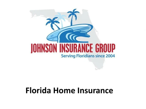 Florida Home Insurance - Jigflorida.com