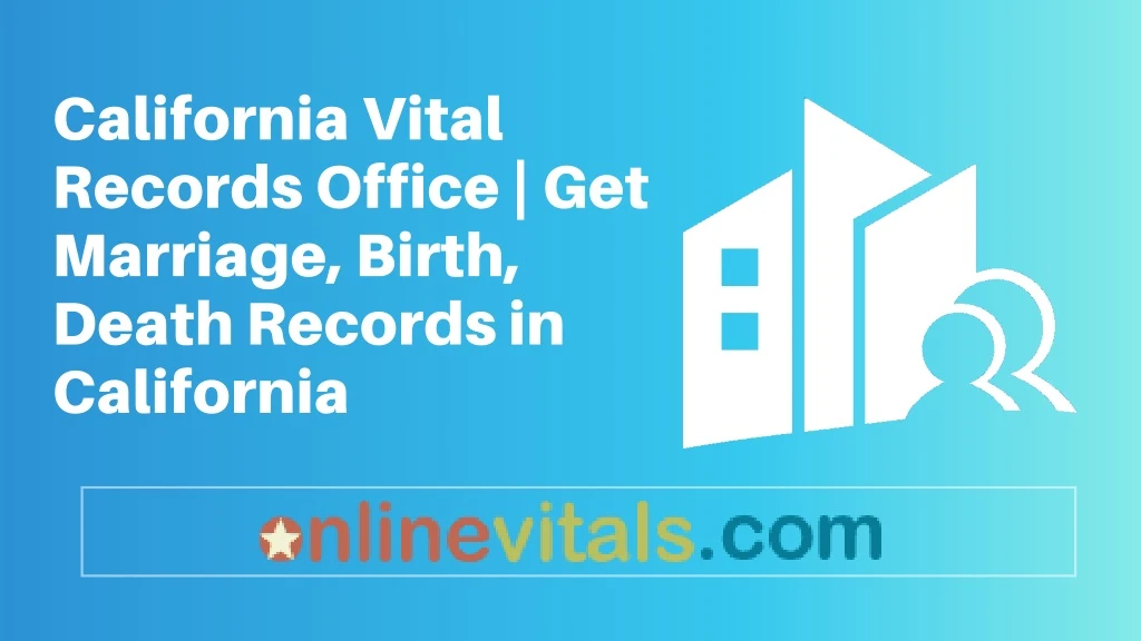 california vital records office get marriage
