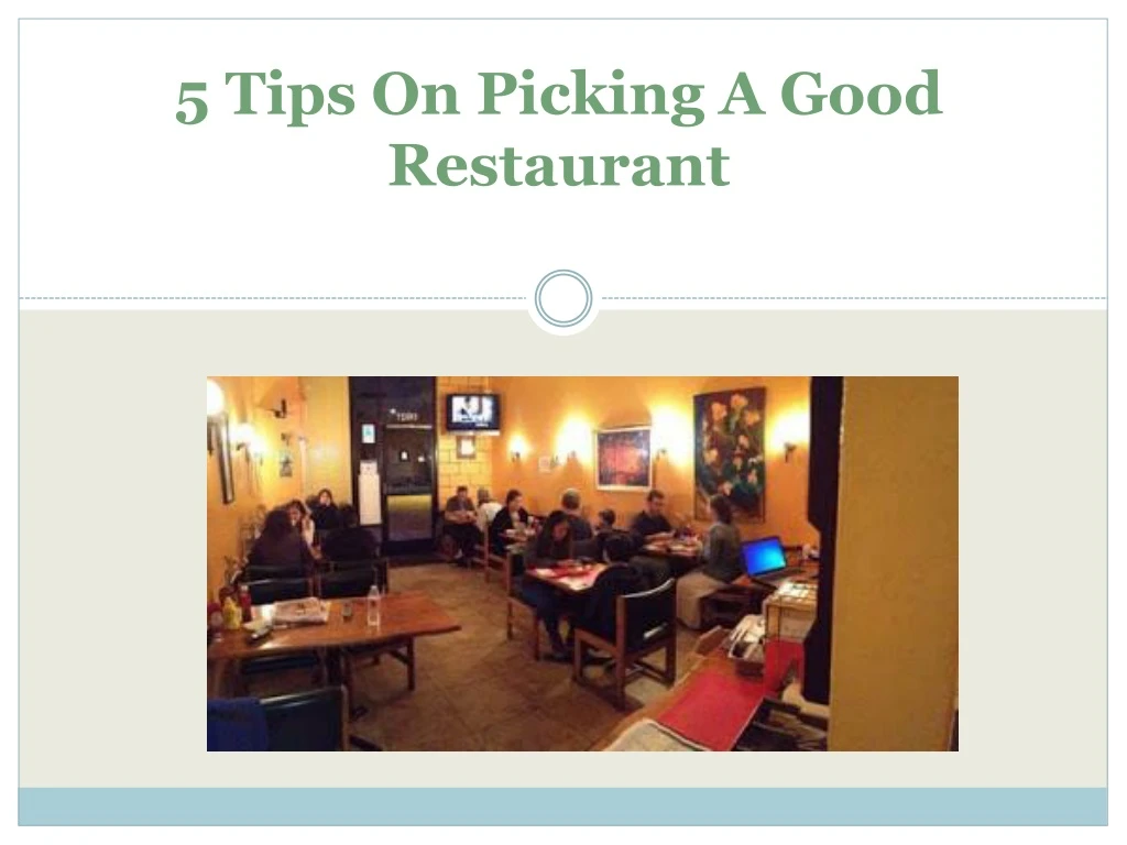 5 tips on picking a good restaurant