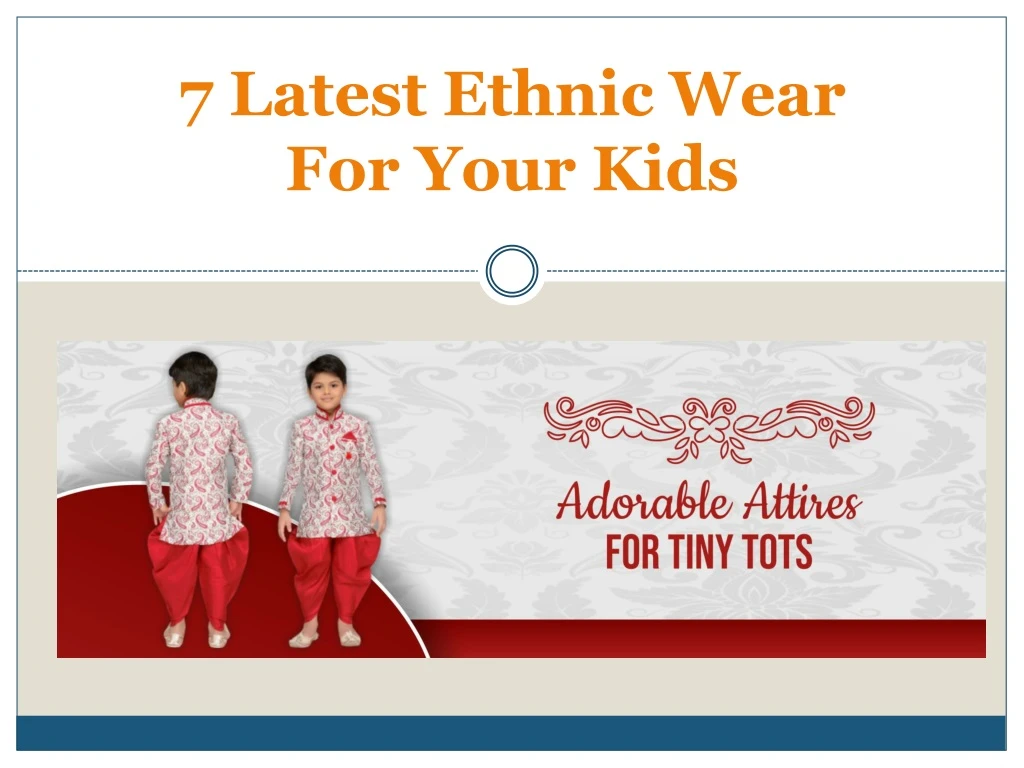 7 latest ethnic wear for your kids