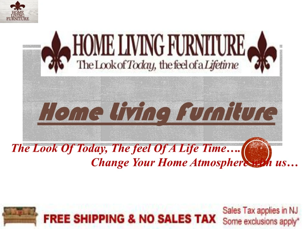 home living furniture the look of today the feel