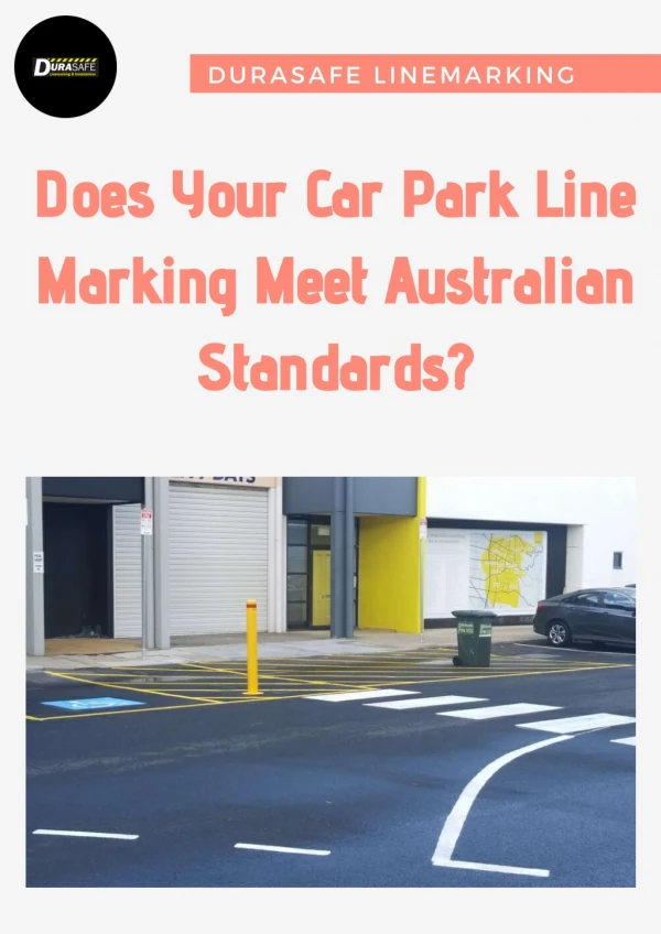 Does Your Car Park Line Marking Meet Australian Standards?