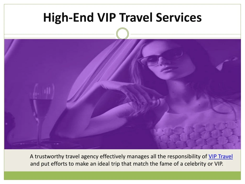 high end vip travel services