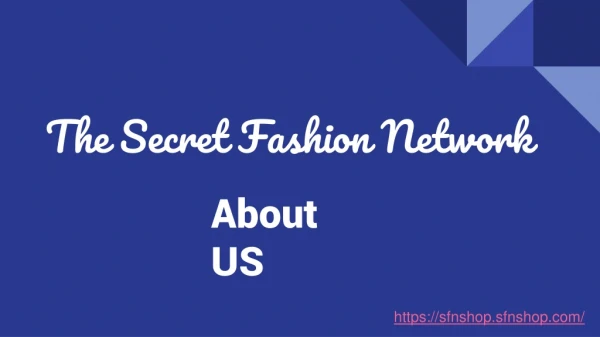 The Secret Fashion Network - About Us