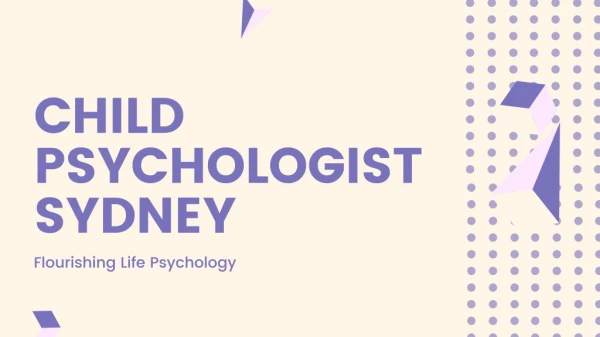 Best Child Psychologist in Sydney - Flourishing Life Psychology
