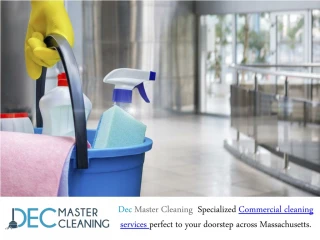 Dec Master Cleaning Are Finest Commercial Cleaning Services Providers