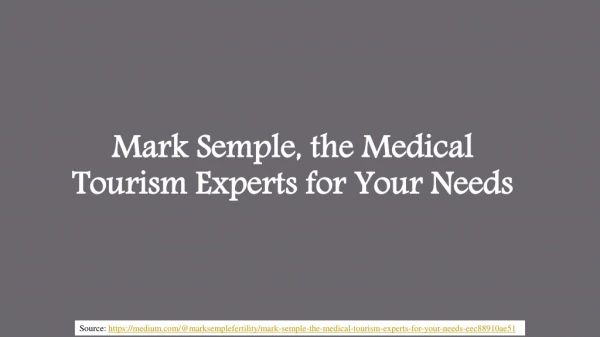 mark semple the medical tourism experts for your needs